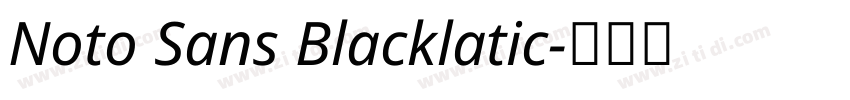 Noto Sans Blacklatic字体转换